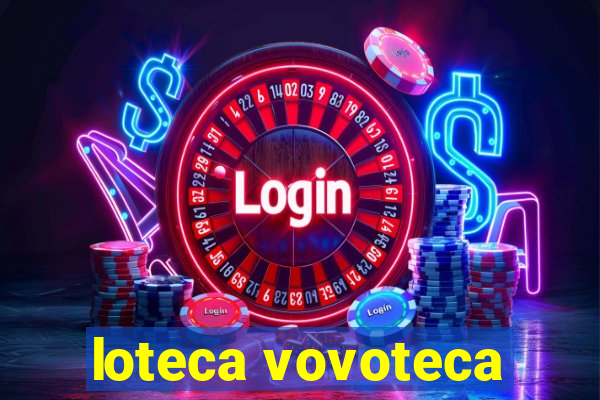 loteca vovoteca