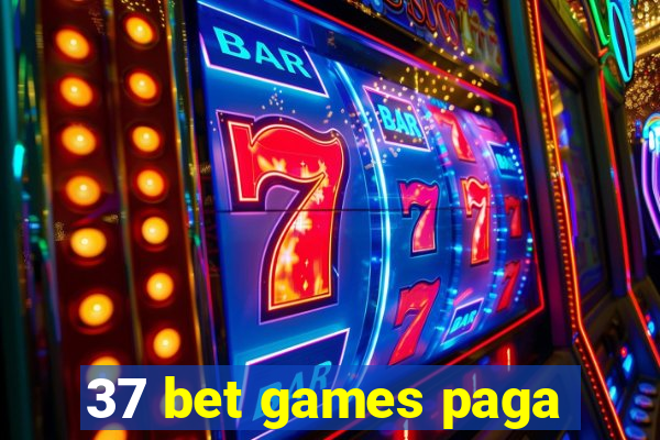 37 bet games paga