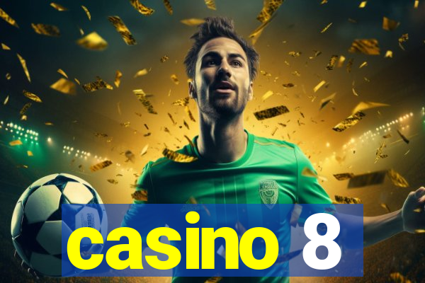 casino 8