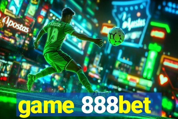 game 888bet