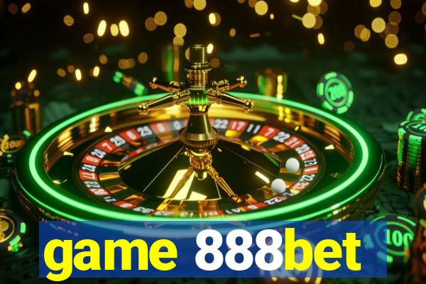 game 888bet