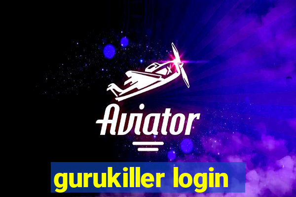 gurukiller login