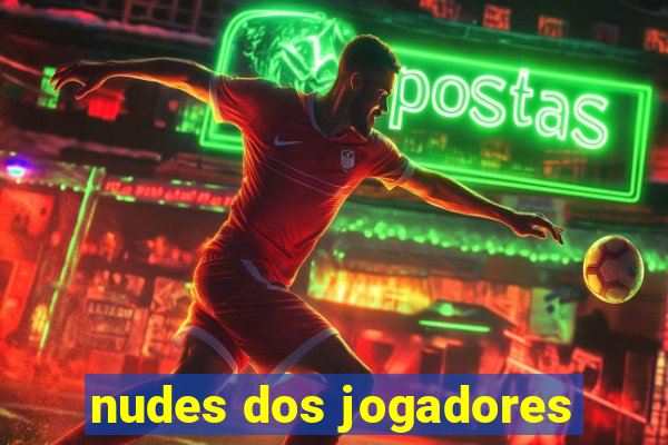 nudes dos jogadores