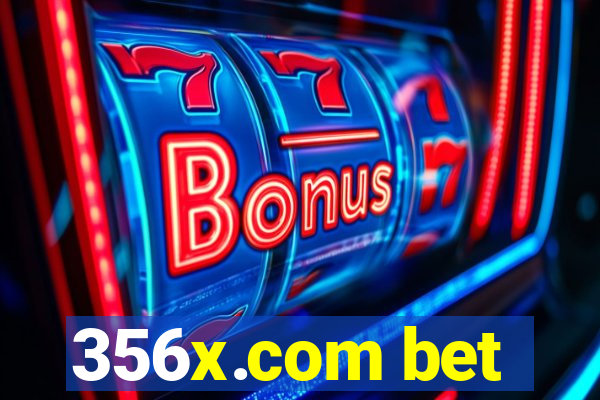 356x.com bet