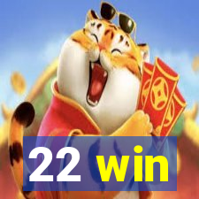 22 win