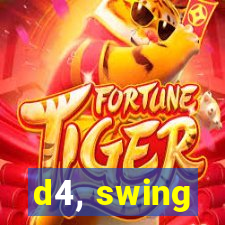 d4, swing