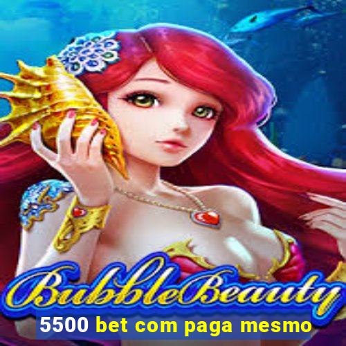 5500 bet com paga mesmo