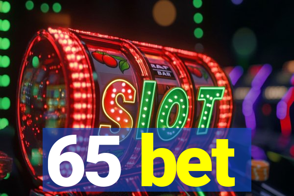 65 bet