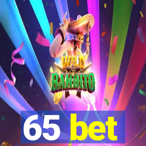 65 bet