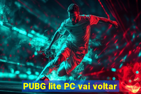 PUBG lite PC vai voltar