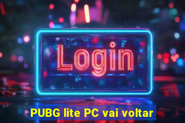 PUBG lite PC vai voltar