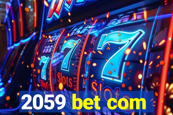 2059 bet com