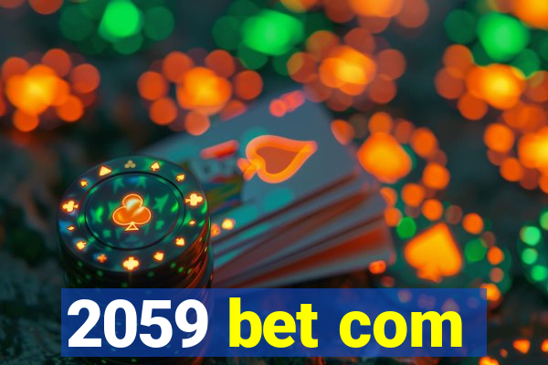 2059 bet com