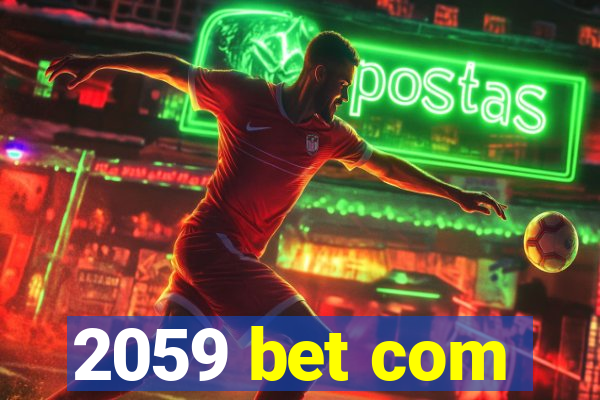 2059 bet com