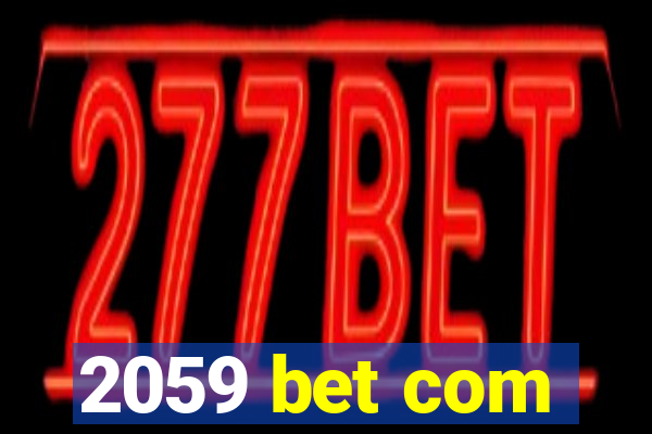 2059 bet com