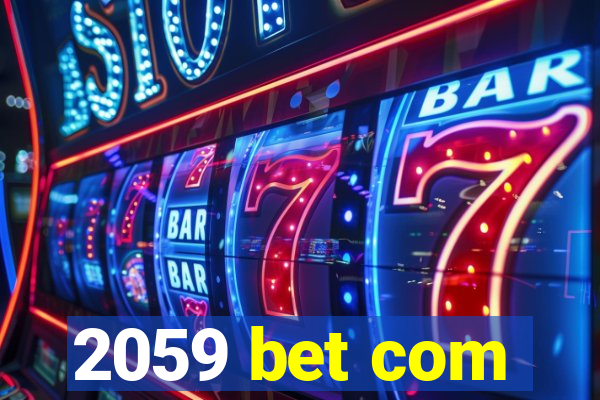 2059 bet com