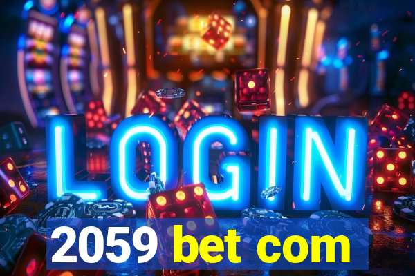 2059 bet com