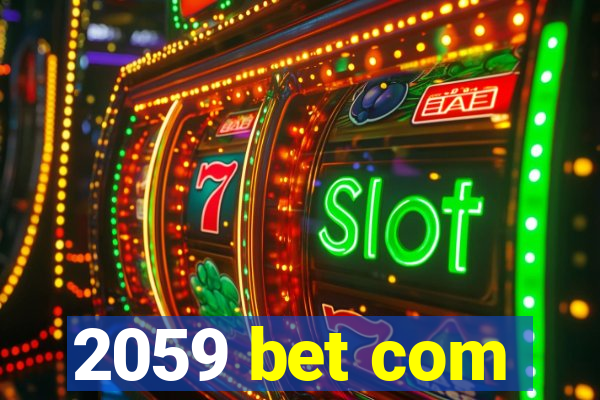 2059 bet com