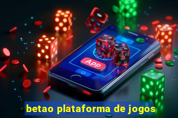 betao plataforma de jogos