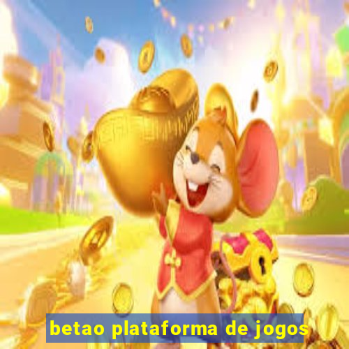 betao plataforma de jogos