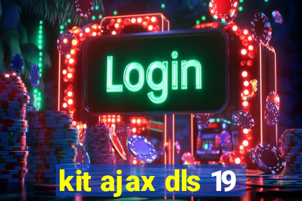 kit ajax dls 19