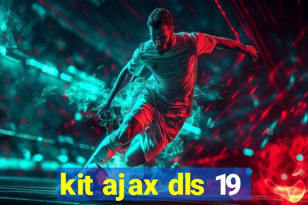 kit ajax dls 19