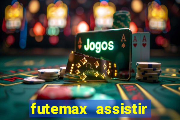 futemax assistir real madrid