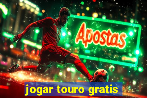 jogar touro gratis