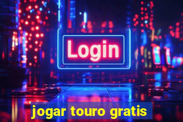 jogar touro gratis