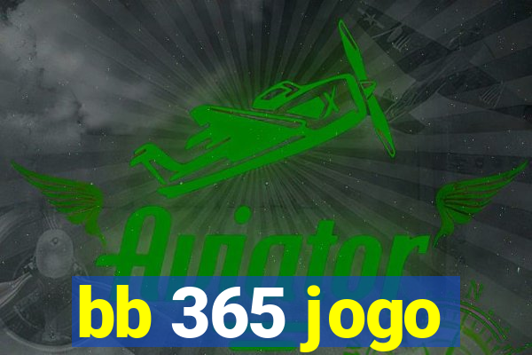 bb 365 jogo