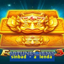 sinbad - a lenda dos sete mares online dublado