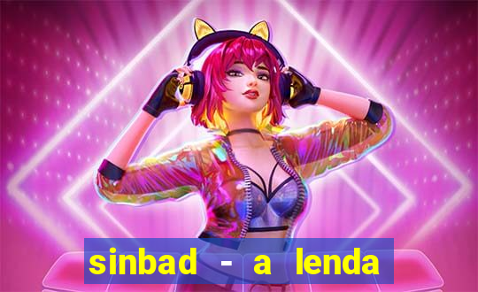 sinbad - a lenda dos sete mares online dublado