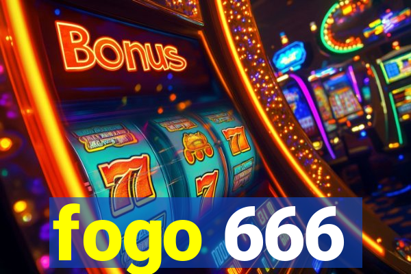 fogo 666