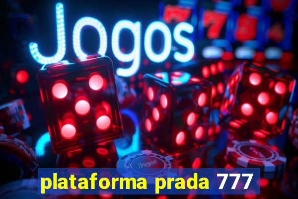 plataforma prada 777