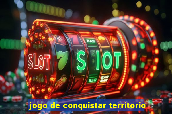 jogo de conquistar territorio