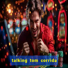 talking tom corrida do ouro dinheiro infinito