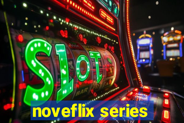 noveflix series