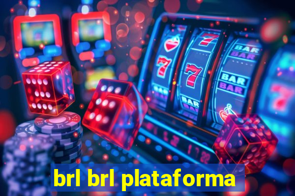 brl brl plataforma