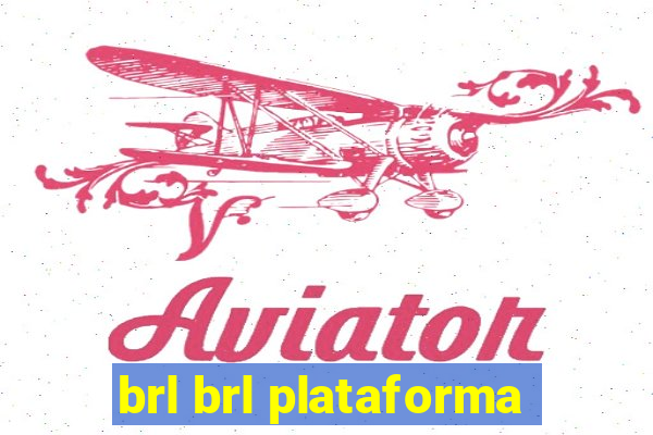 brl brl plataforma