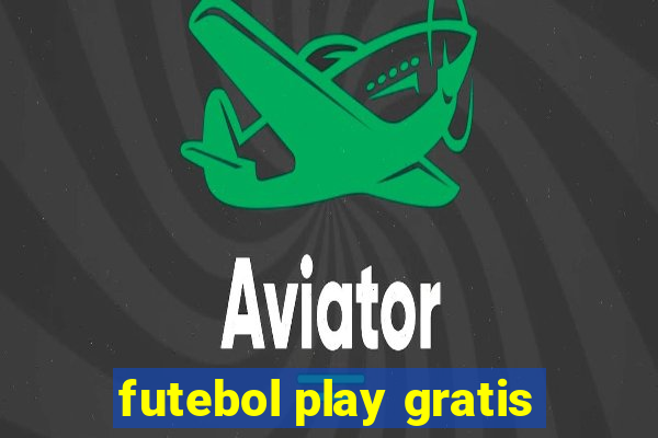 futebol play gratis