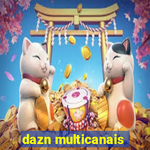 dazn multicanais