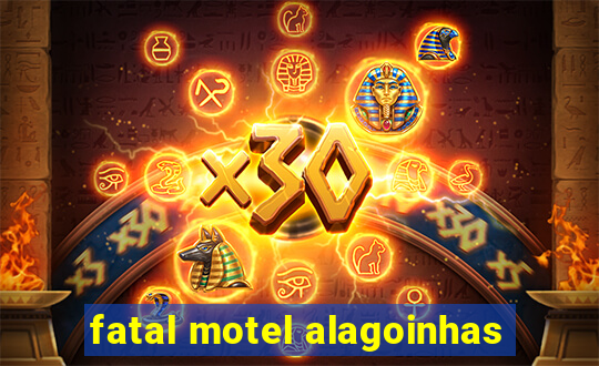 fatal motel alagoinhas