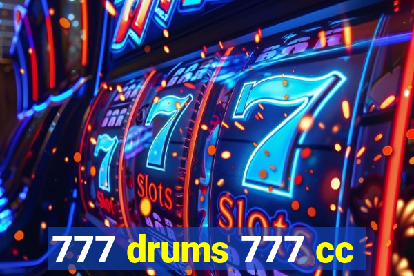 777 drums 777 cc