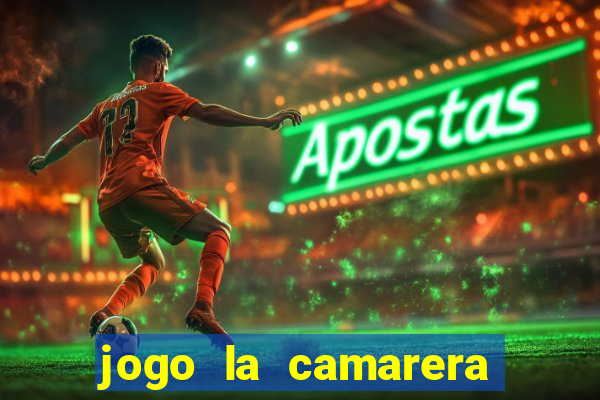 jogo la camarera para celular