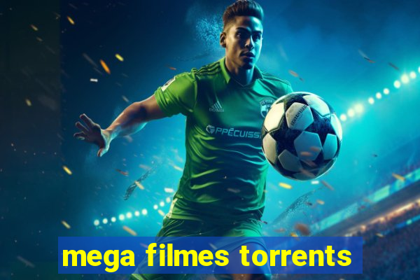 mega filmes torrents