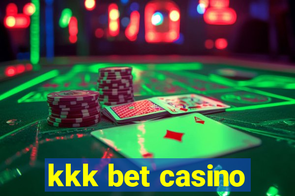 kkk bet casino