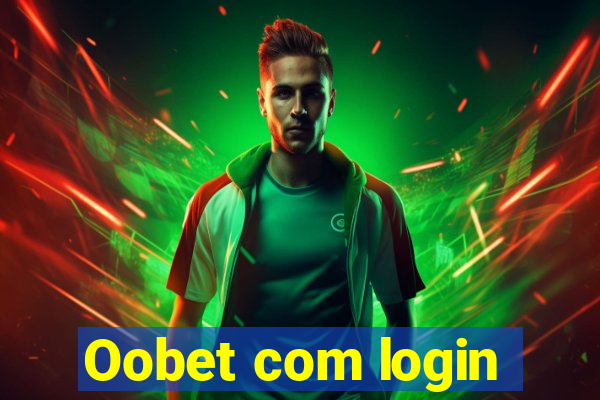 Oobet com login