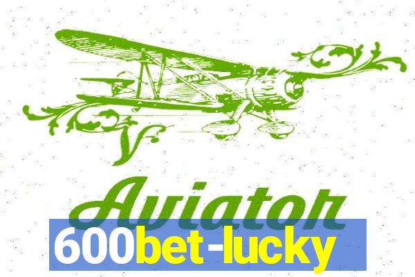 600bet-lucky