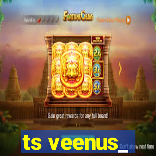 ts veenus_