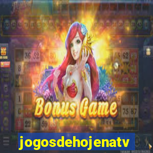 jogosdehojenatv